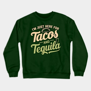 Fiesta Ready Tacos and Tequila Lover Crewneck Sweatshirt